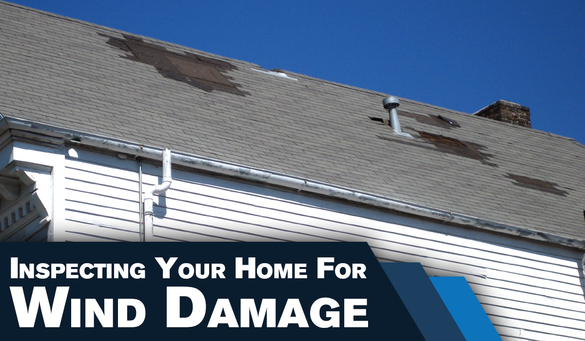 Read more about the article Inspecting Your Home For Wind Damage
